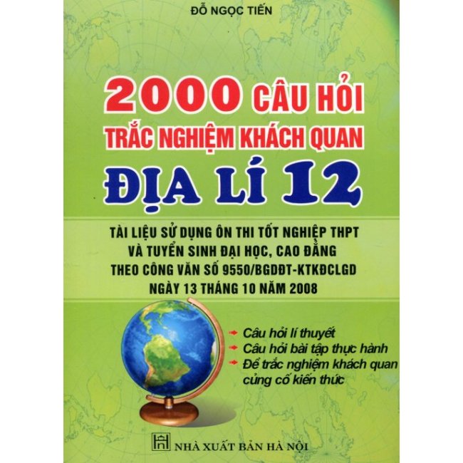 2000 Câu Hỏi Trắc Nghiệm Khách Quan Địa Lí 12 - Đỗ Ngọc Tiến -A5