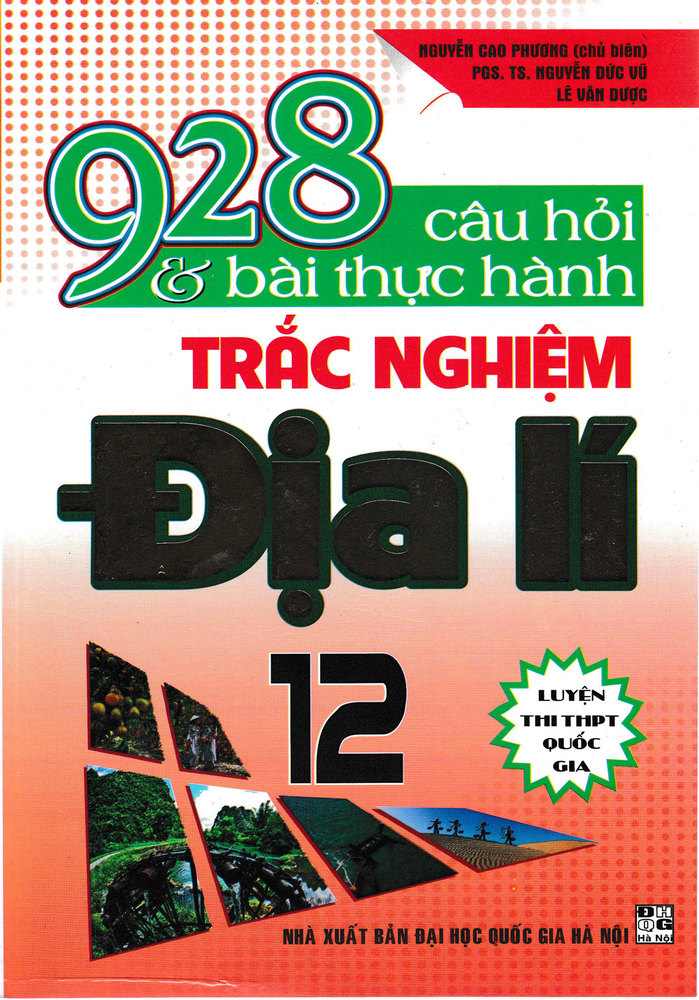 928 Câu Hỏi Và Bài Tập Thực Hành Trắc Nghiệm Địa Lí 12 -A5