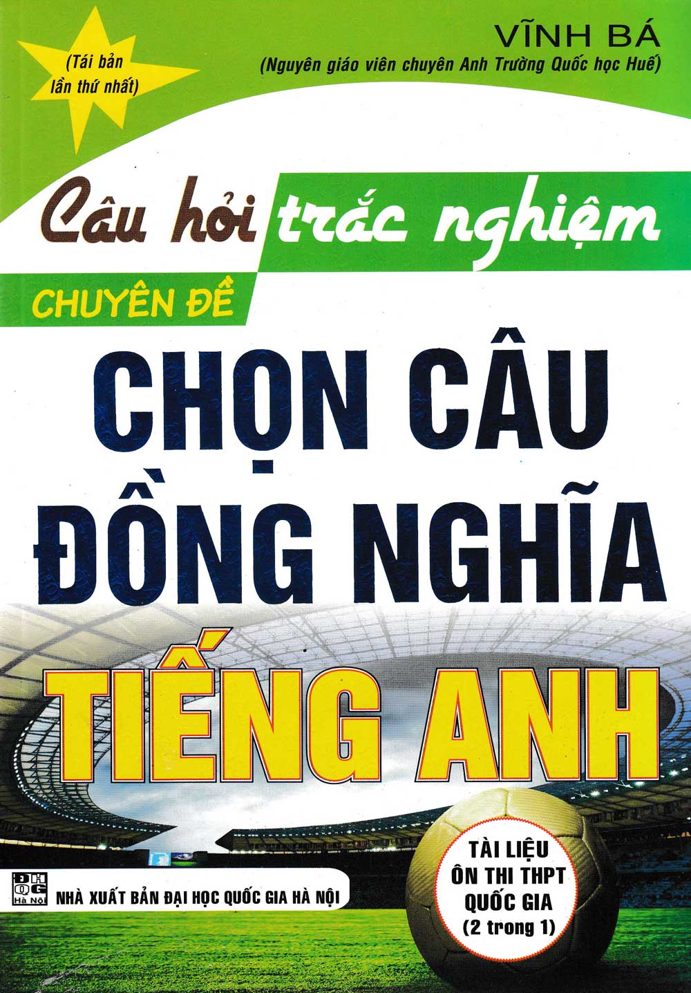 Câu hỏi trắc nghiệm chuyên đề Chọn câu đồng nghĩa Vĩnh Bá (F) -B5