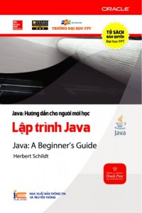 Lập Trình Java TẬP 2 (dịch từ Java: A Beginner's Guide ) - Java: Hướng dẫn cho người mới học, tủ sách FPT