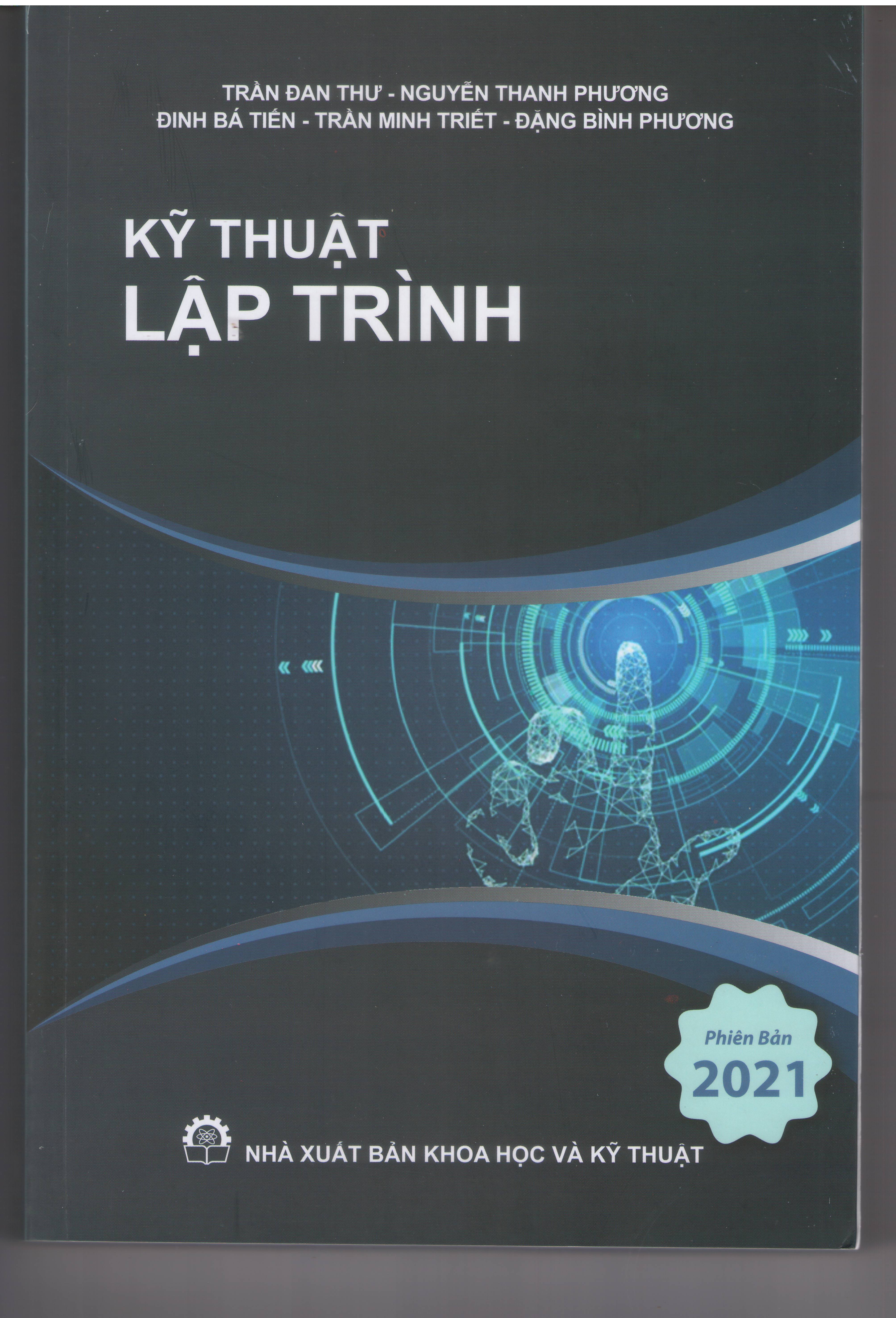 Kỹ Thuật Lập Trình - Trần Đan Thư (phiên bản 2021 mới nhất)