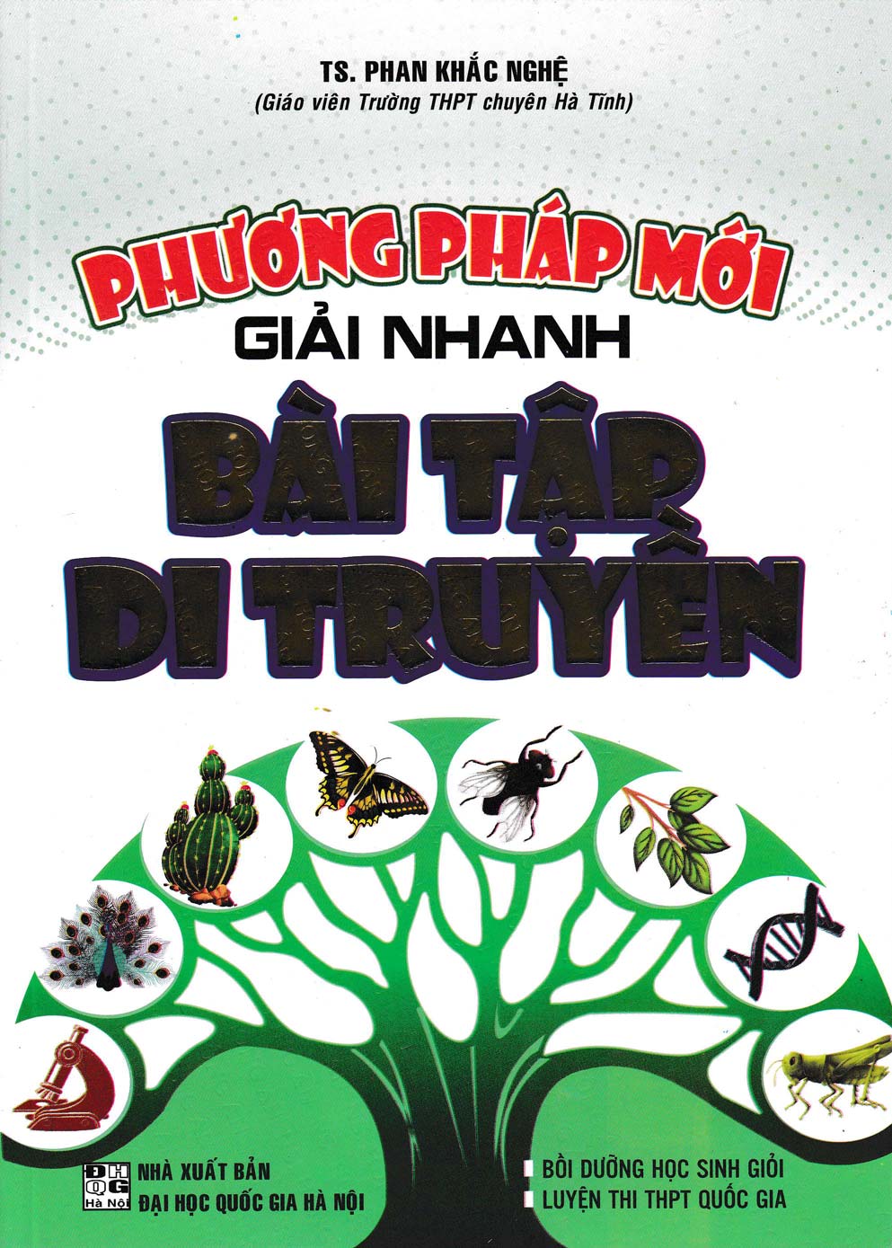 Phương pháp mới giải nhanh bài tập di truyền - Phan Khắc Nghệ -B5