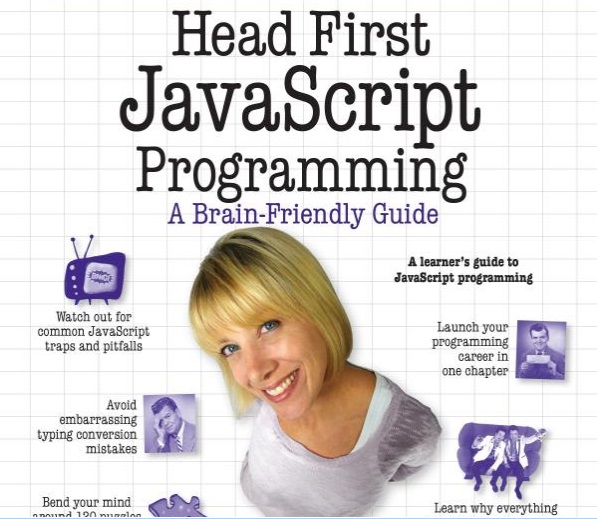Head First Javascript Programming: A Brain-Friendly Guide/ 702pages