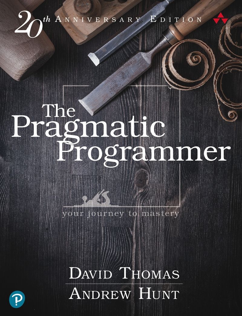 The Pragmatic Programmer: Your Journey To Mastery, 20th Anniversary ...