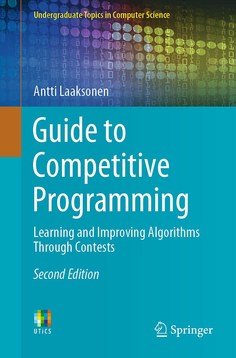 Compare Computer Programming Tutorials Guide Guide to Competitive Programming: Learning and Improving Algorithms ...