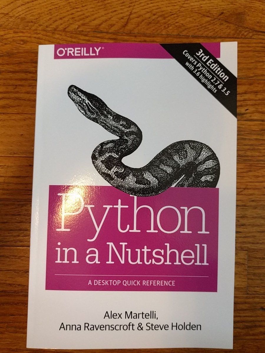 Python Coding In A Nut Shell Python in a Nutshell: A Desktop Quick Reference, 3rd Edition