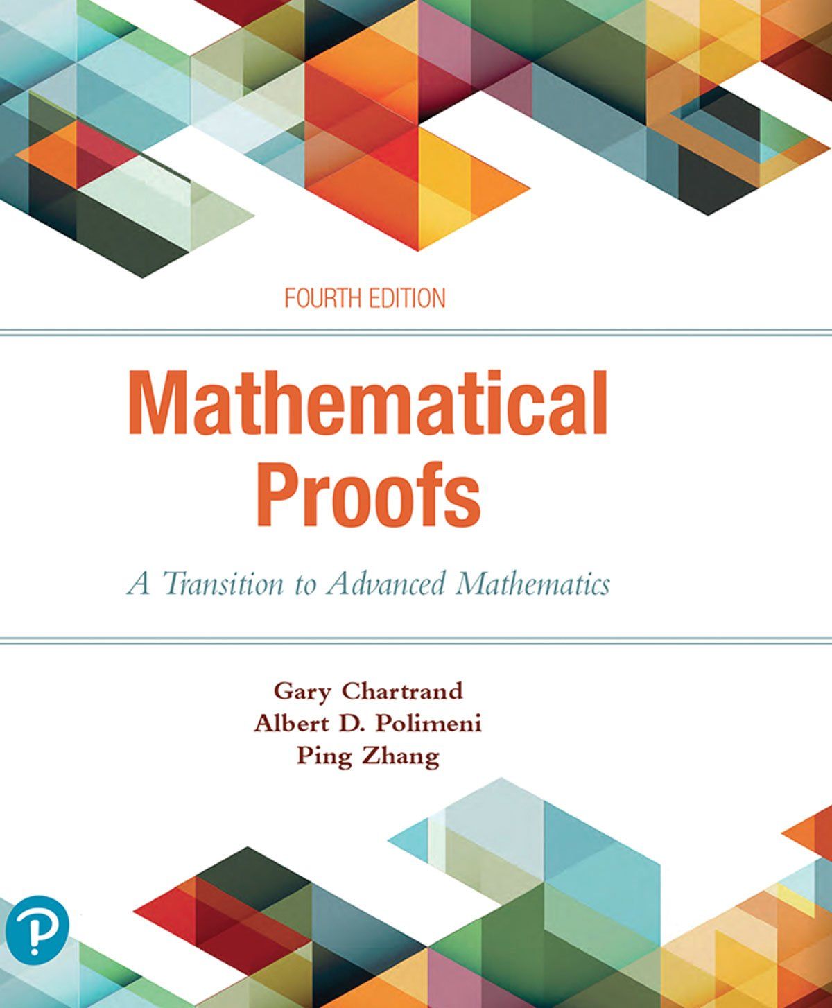 Transition Math Textbooks Mathematical Proofs: A Transition to Advanced Mathematics 4th Edition
