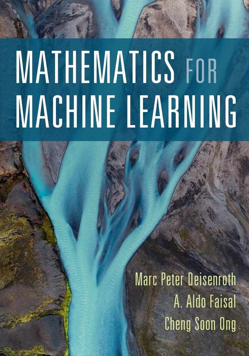 Mathematics for Machine Learning 1st Edition