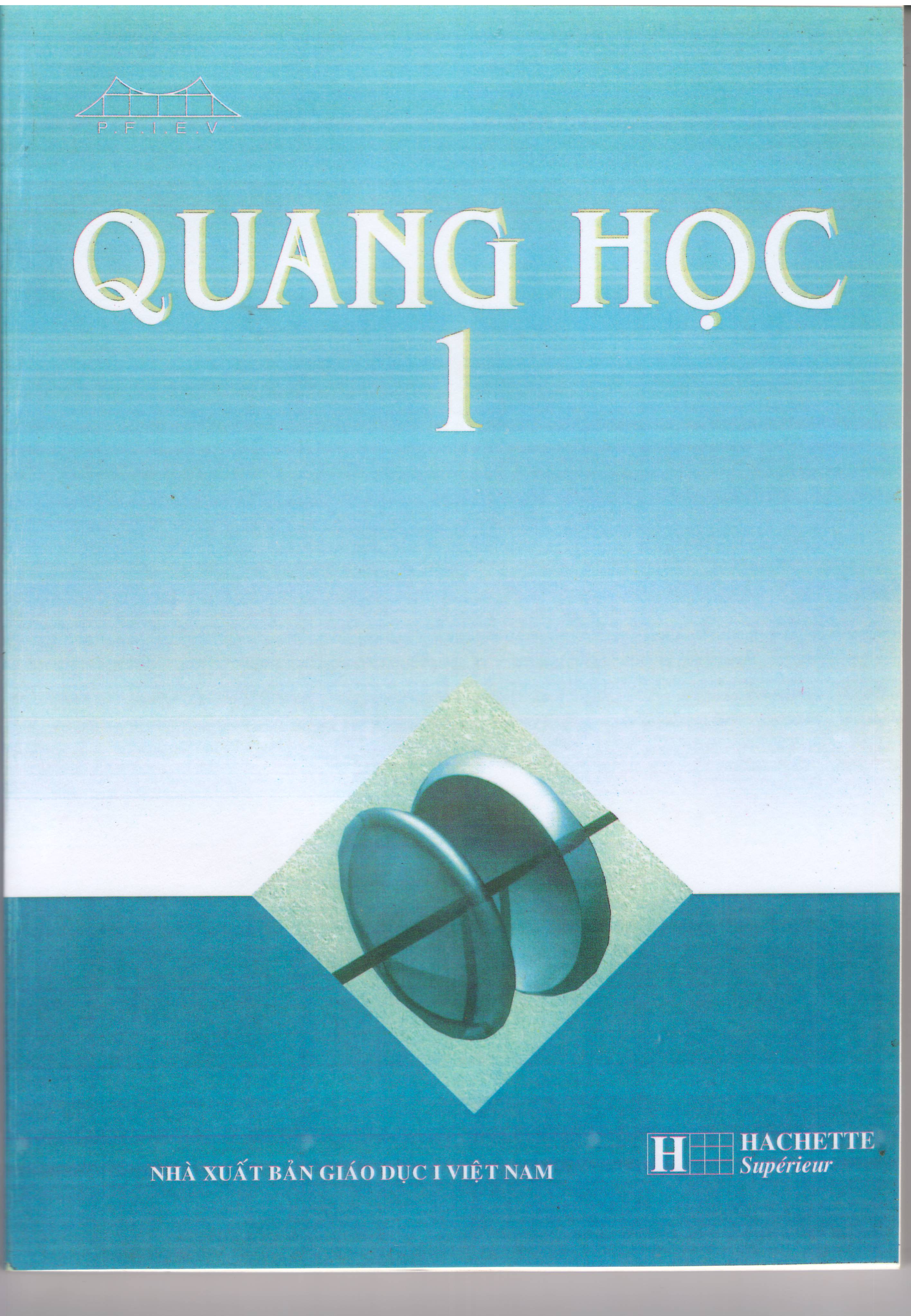 Vật Lý - Sách đào tạo kỹ sư chất lượng cao Jean Marie Brébec - PFIEV97: Quang học 1