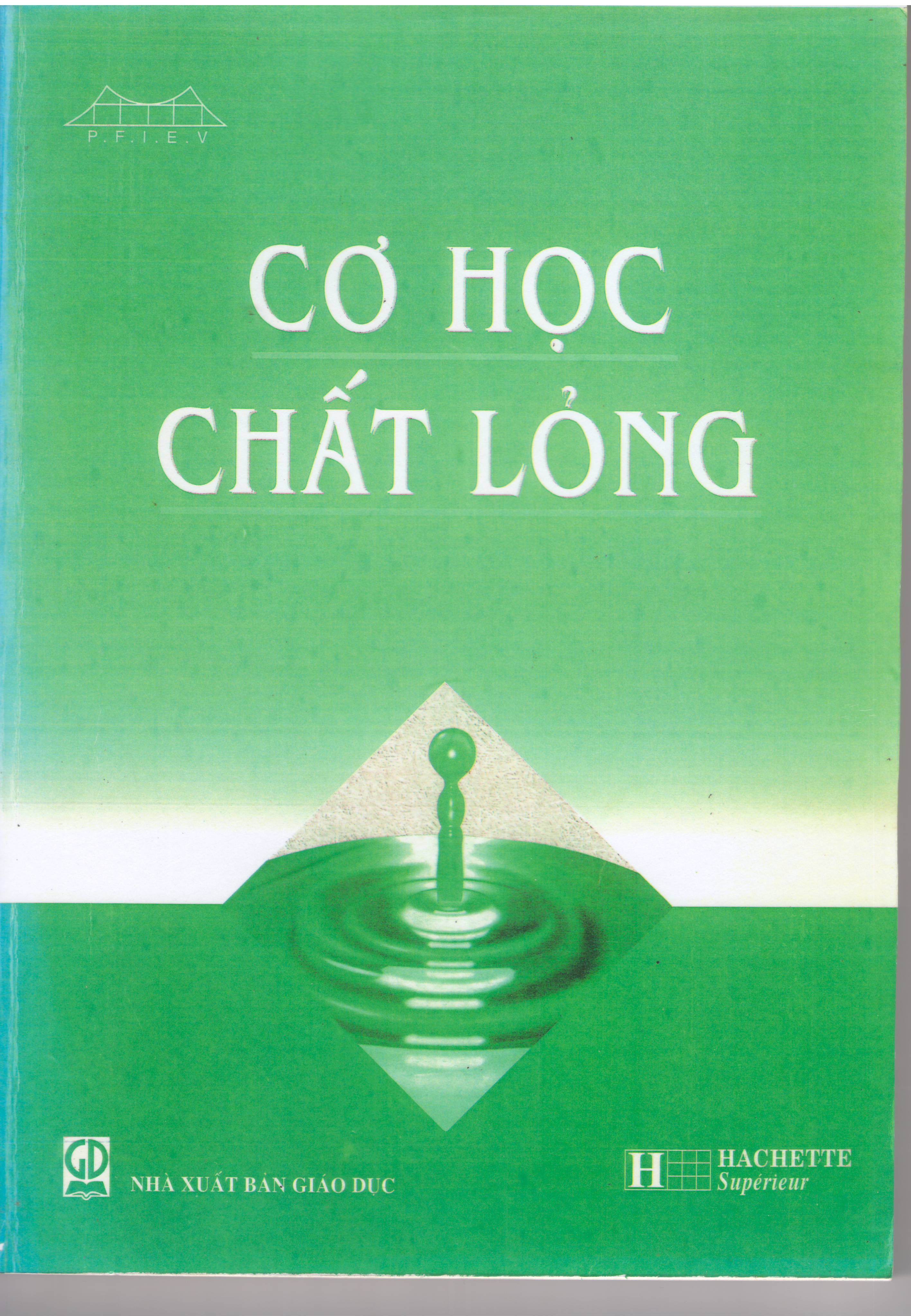 Vật Lý - Sách đào tạo kỹ sư chất lượng cao Jean Marie Brébec - PFIEV97: Cơ học chất lỏng