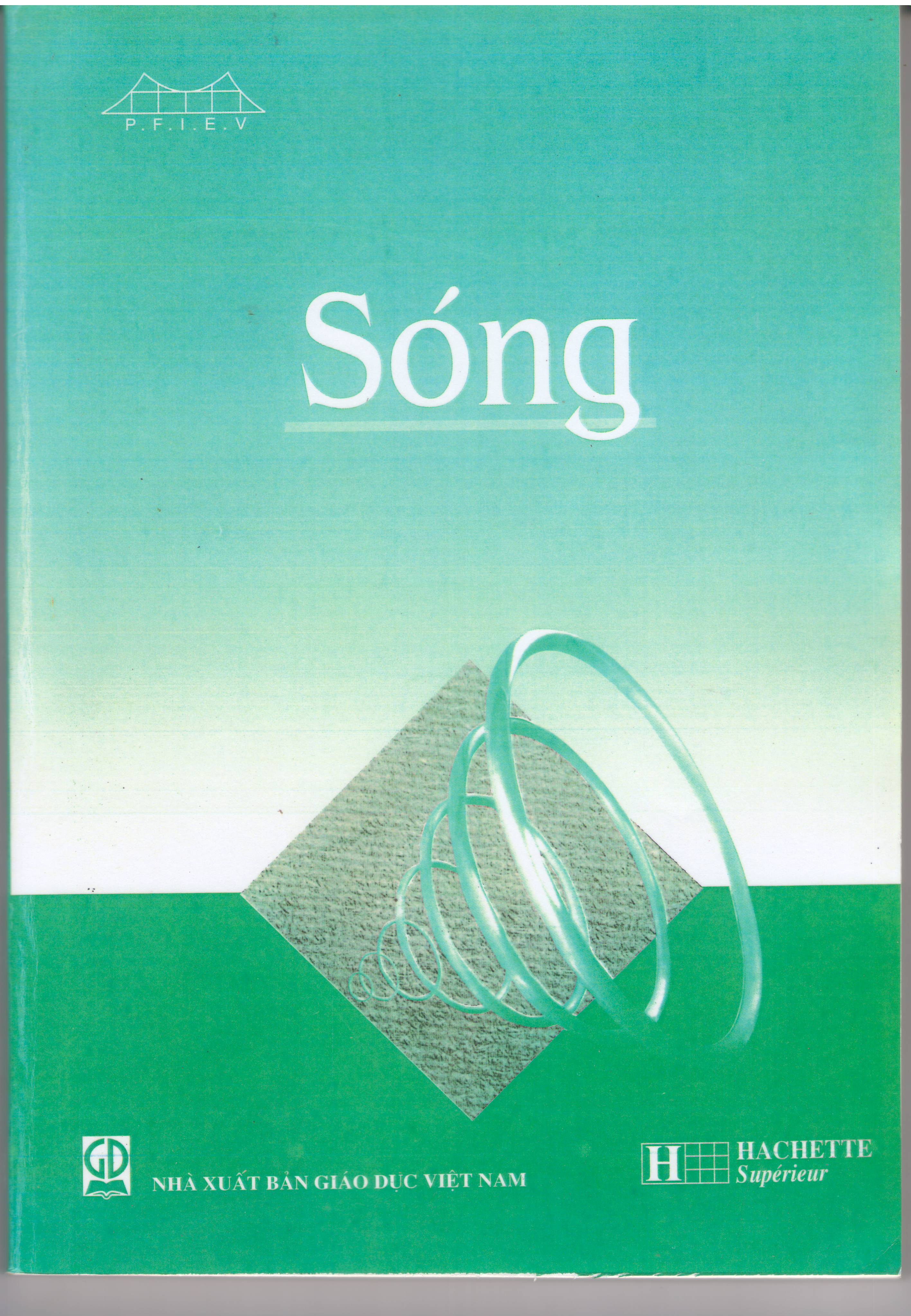 Vật Lý - Sách đào tạo kỹ sư chất lượng cao Jean Marie Brébec - PFIEV97: Sóng