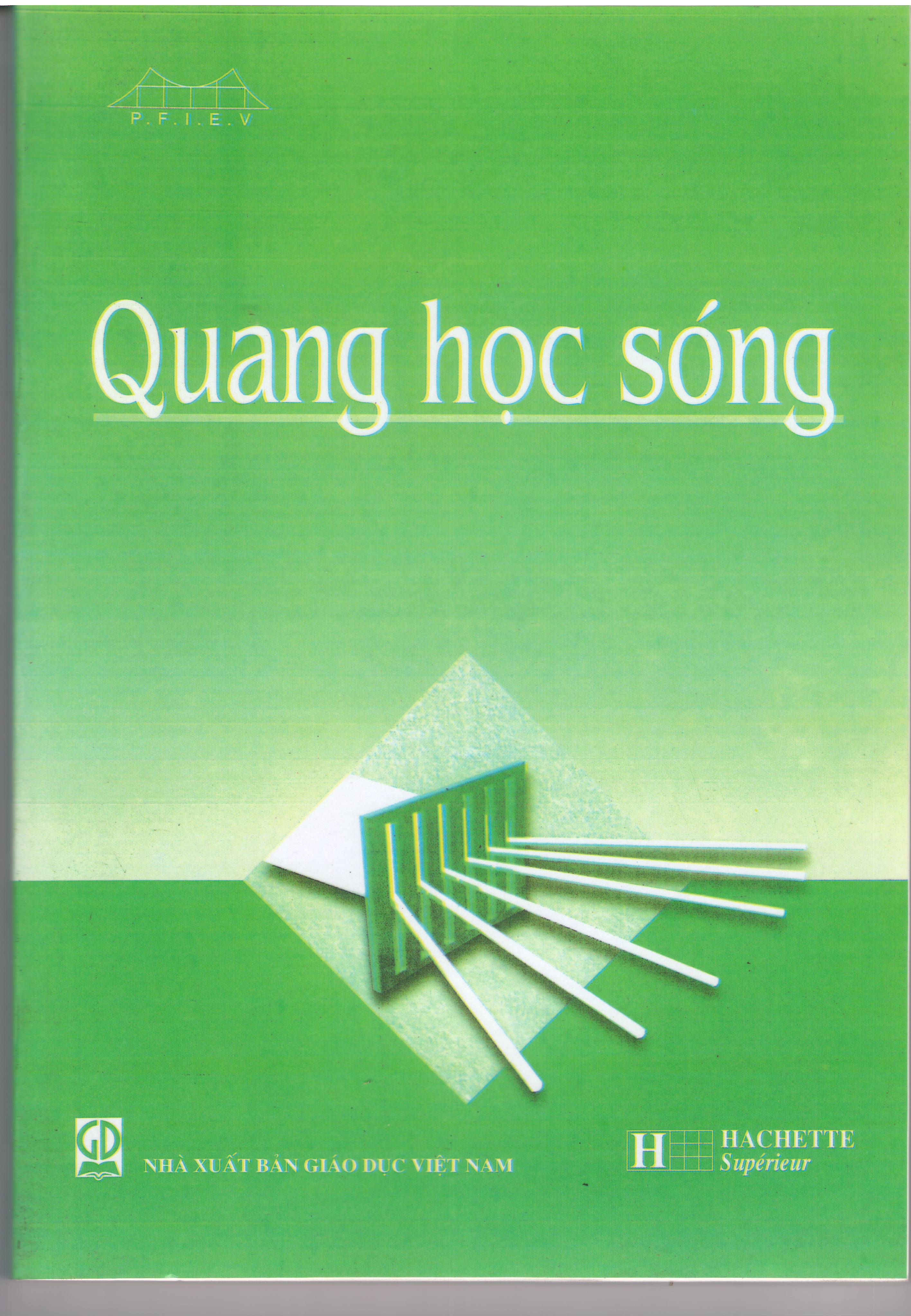 Vật Lý - Sách đào tạo kỹ sư chất lượng cao Jean Marie Brébec - PFIEV97: Quang học sóng