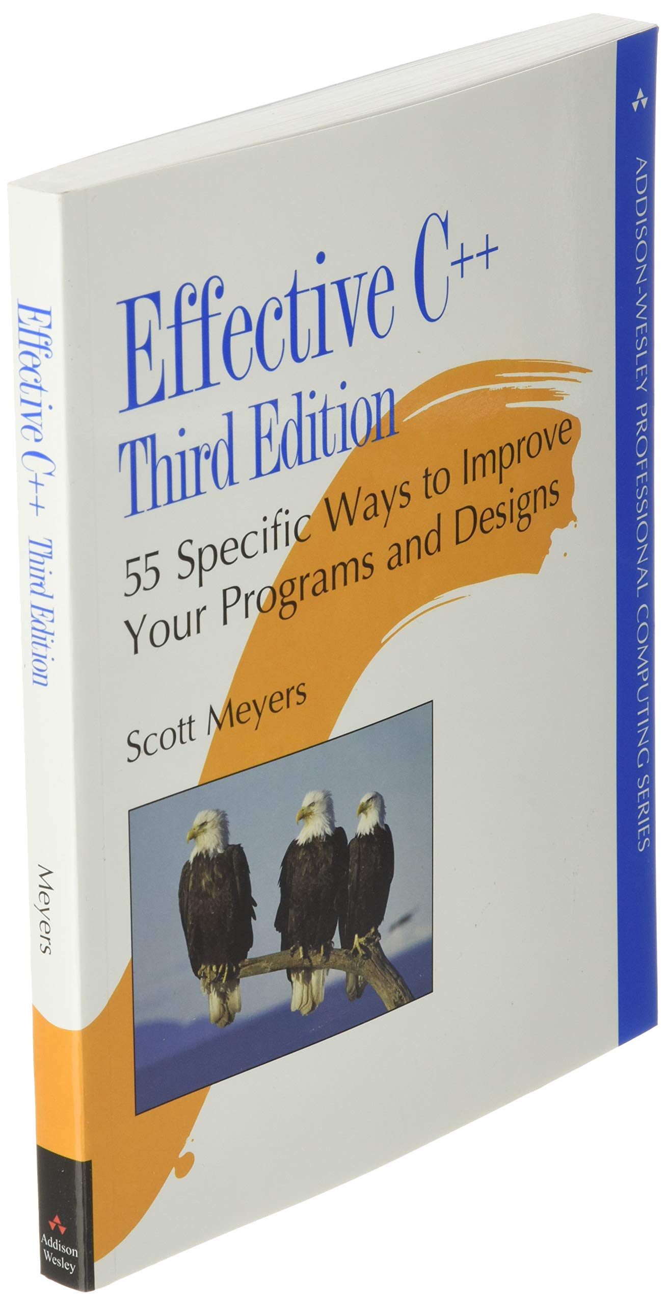 Effective C++: 55 Specific Ways to Improve Your Programs and Designs ...