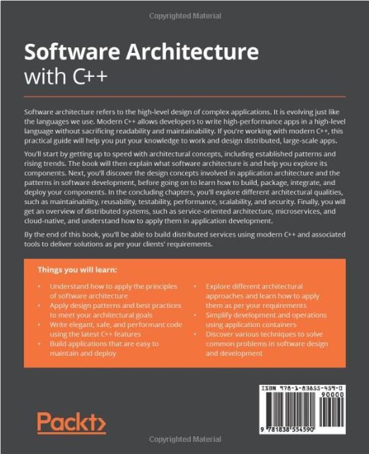 Software Architecture with C++: Design modern systems using effective architecture concepts, design patterns, and techniques with C++20 1st Edition