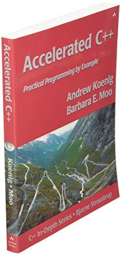 Accelerated C++: Practical Programming by Example 1st Edition