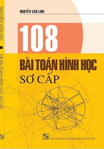 108 Bài toán Hình học sơ cấp - Nguyễn Văn Linh