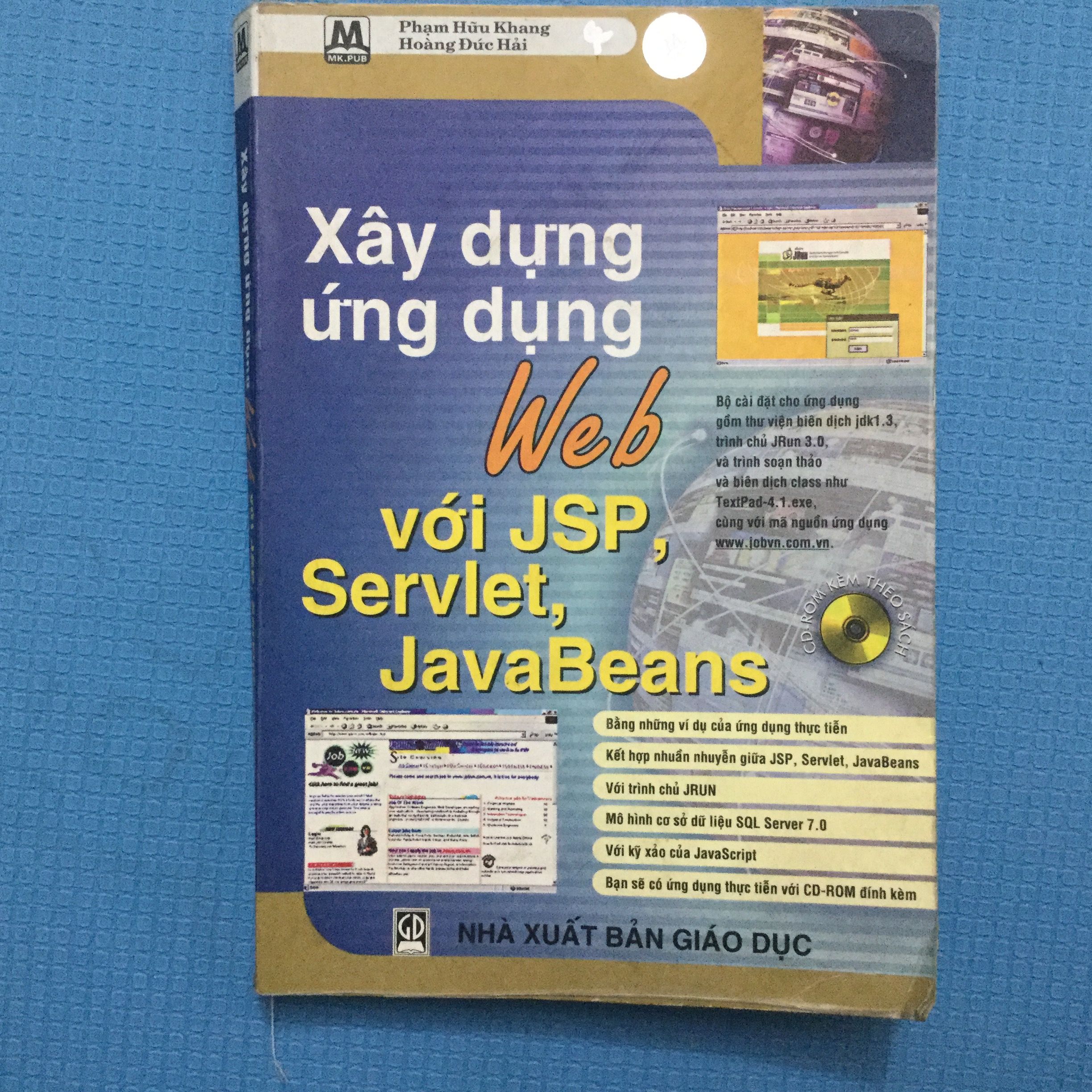 Xây dựng ứng dụng Web với JSP, Servlet, JavaBeans /Phạm Hữu Khang, Hoàng Đức Hải/ 2001