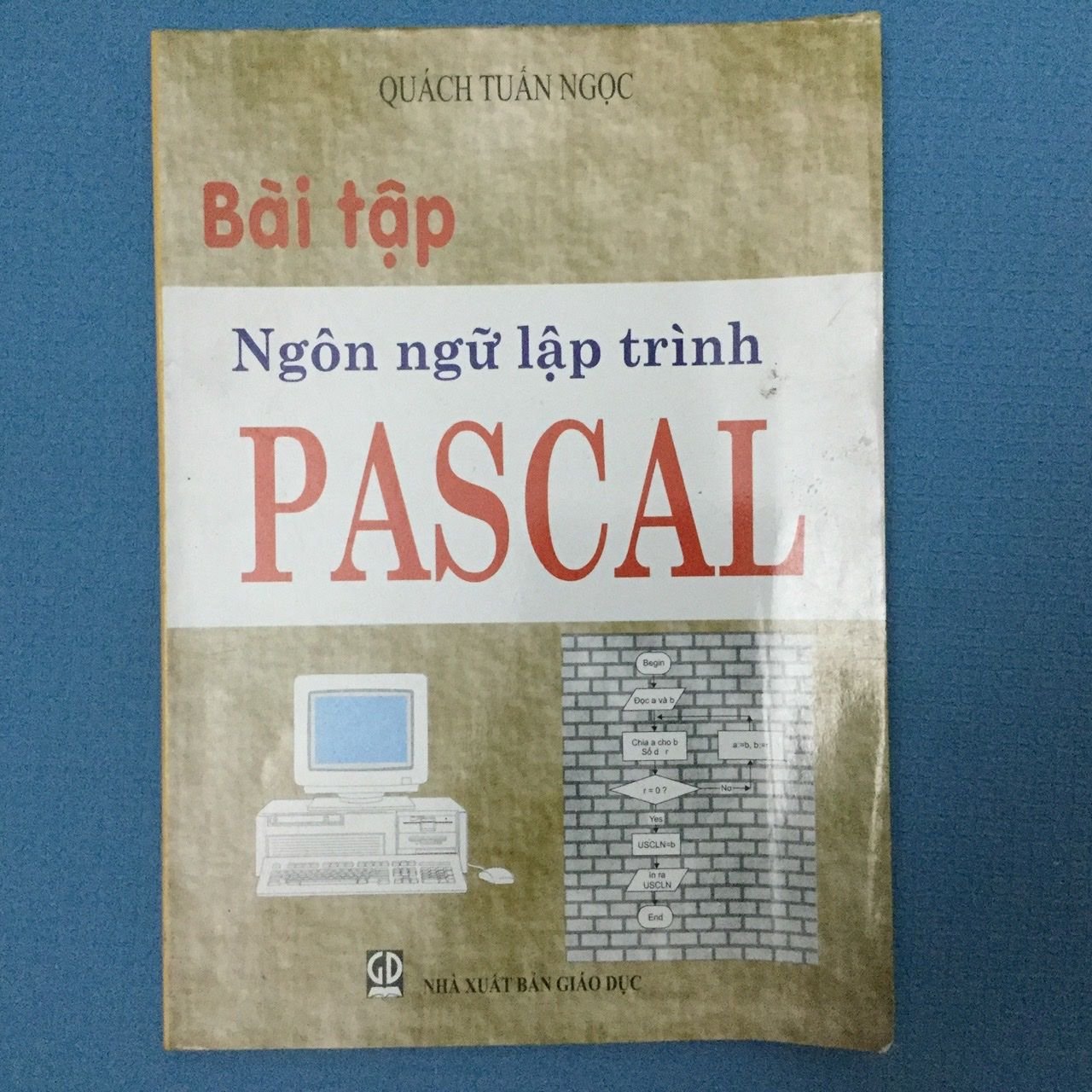 Bài tập Ngôn Ngữ Lập Trình Pascal Quách Tuấn Ngọc