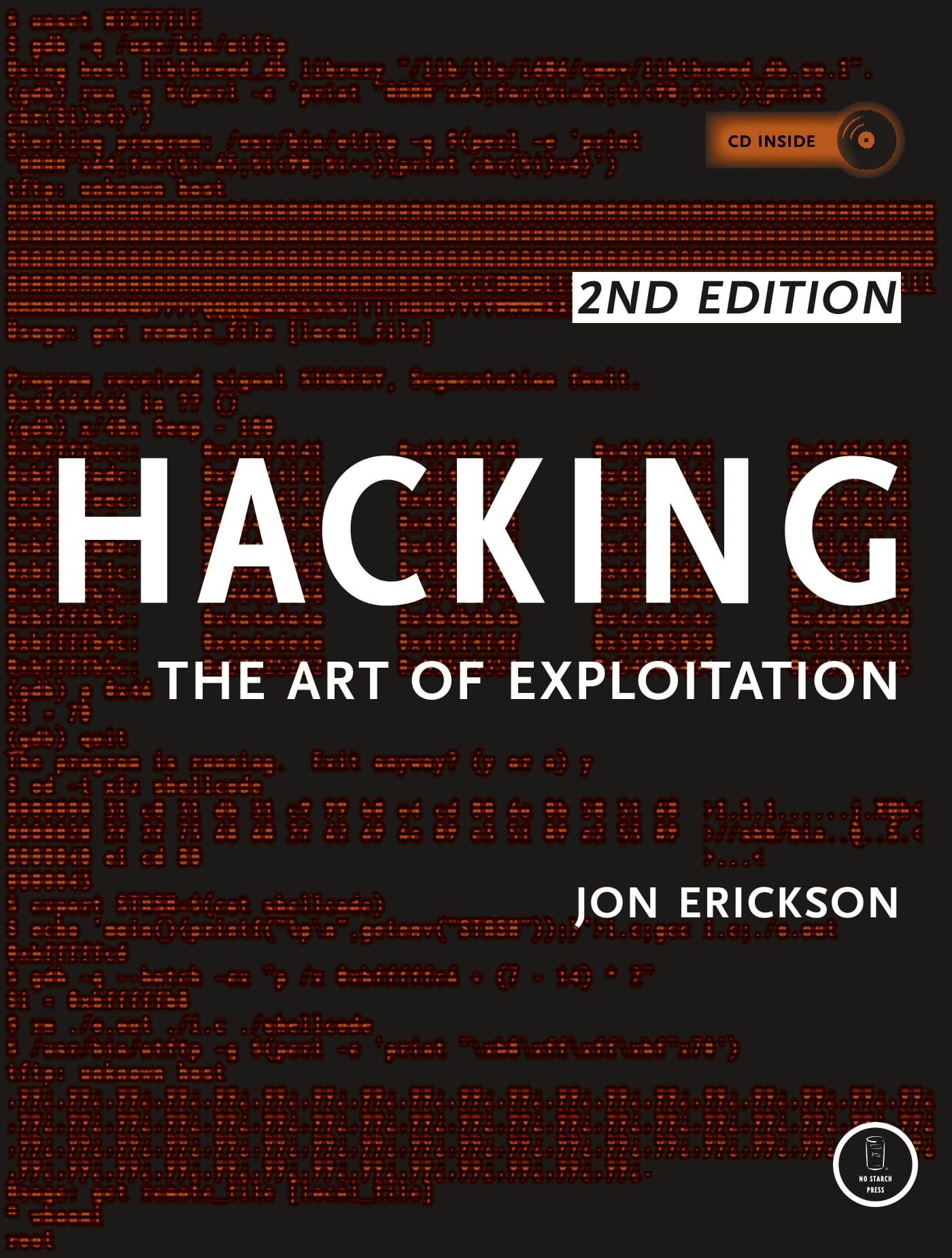 Hacking: The Art of Exploitation, 2nd Edition by Jon Erickson