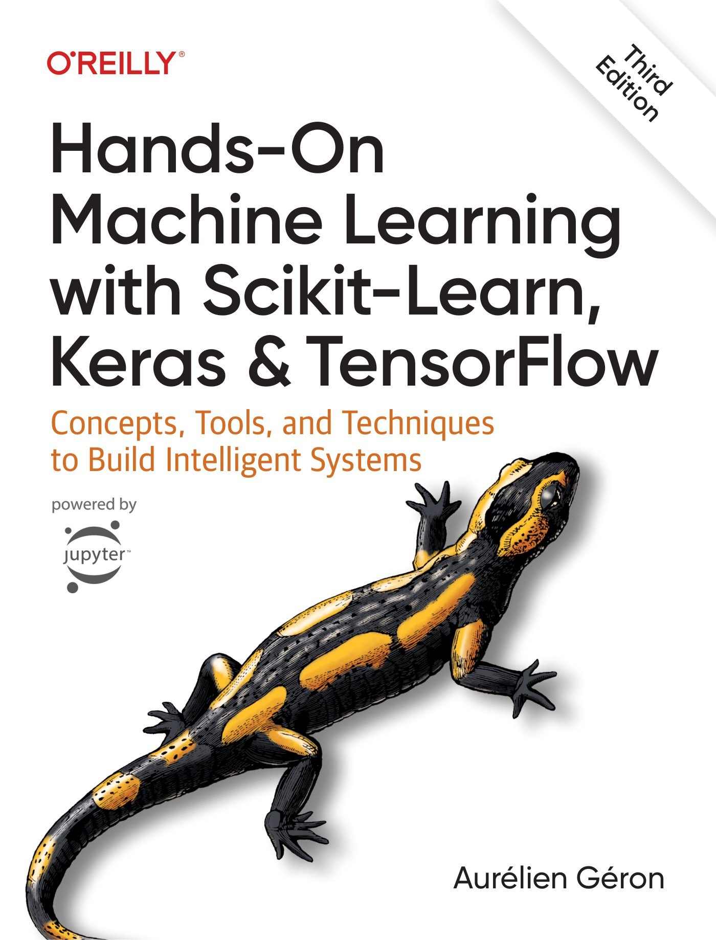 Aurélien Géron - Hands-On Machine Learning with Scikit-Learn, Keras, and TensorFlow: Concepts, Tools, and Techniques to Build Intelligent Systems 3rd Edition, 2022