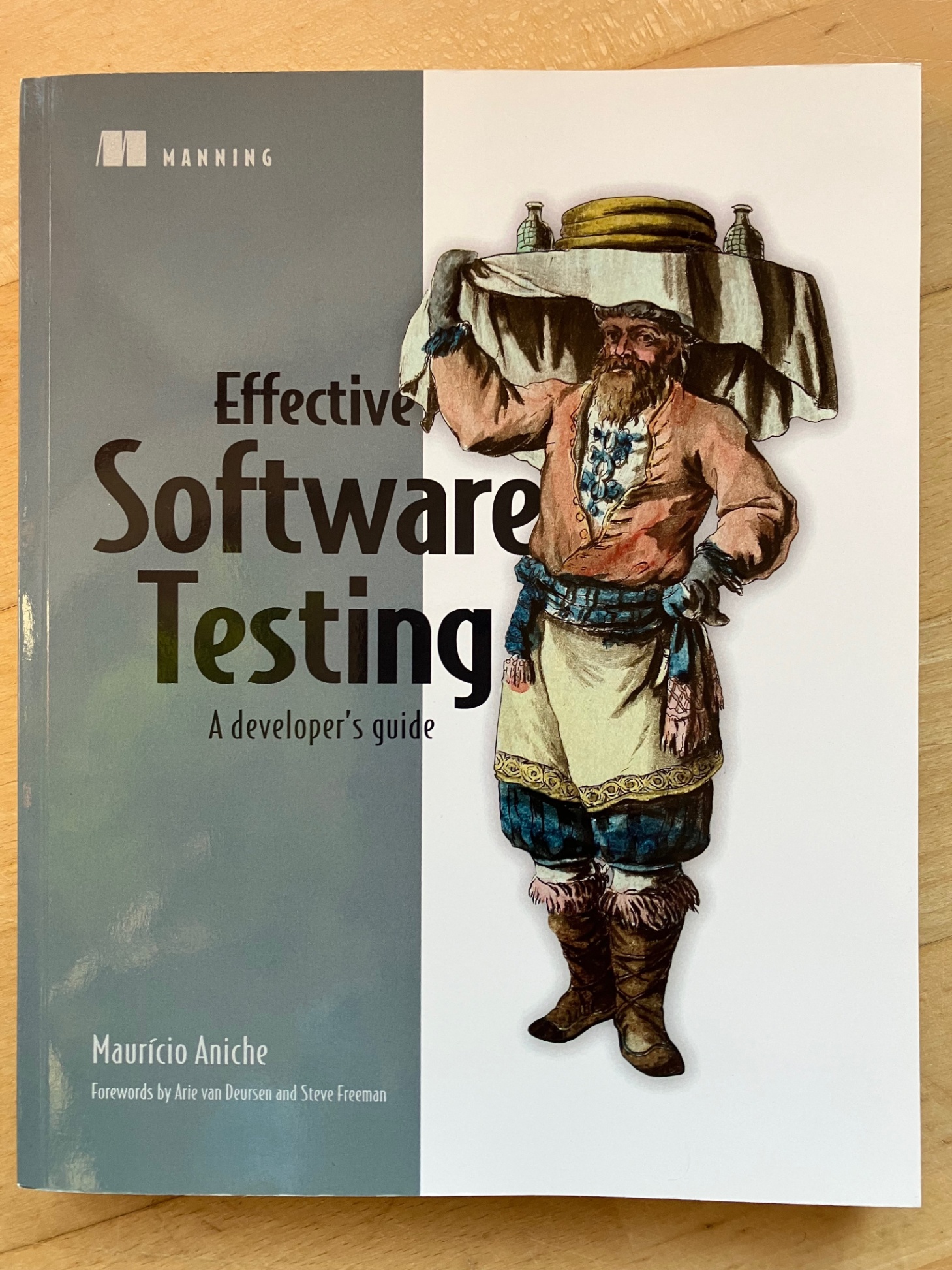 Effective Software Testing: A Developer's Guide – by Mauricio Aniche