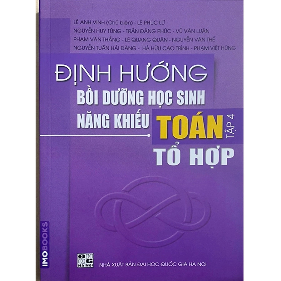 Định Hướng Bồi Dưỡng Học Sinh Năng Khiếu Toán - Tập 4 Tổ Hợp - Lê Anh Vinh