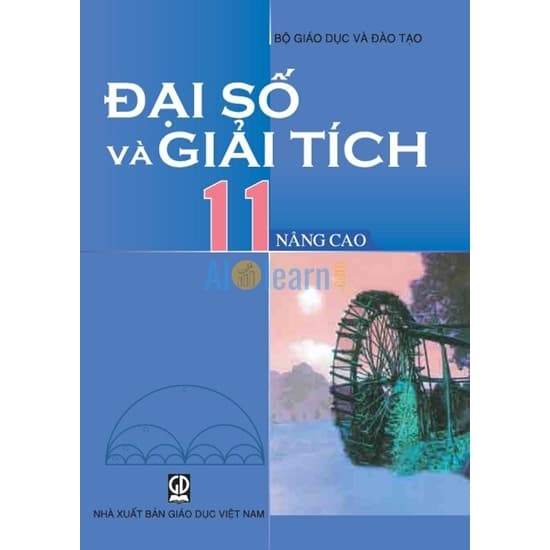 Sách photo - Sách Giáo Khoa Đại Số Và Giải Tích Lớp 11 Nâng Cao