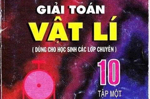 Giải toán Vật lý 10 tập 1 - Bùi Quang Hân