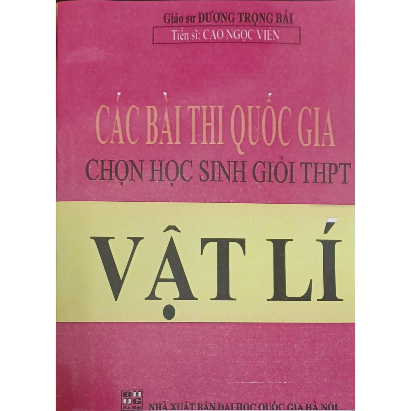 Các bài thi quốc gia chọn học sinh giỏi THPT Vật lí (1981-2001) - Dương Trọng Bái