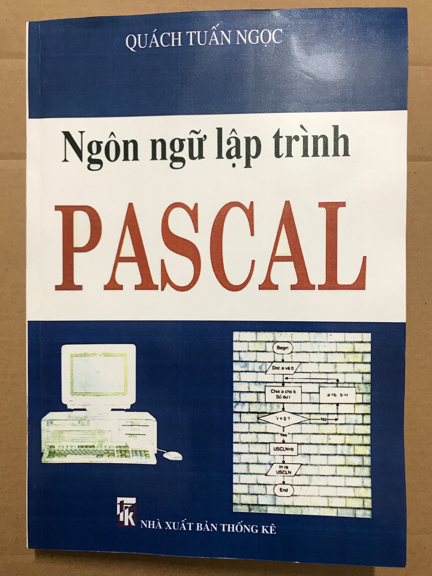 Ngôn Ngữ Lập Trình Pascal - Quách Tuấn Ngọc