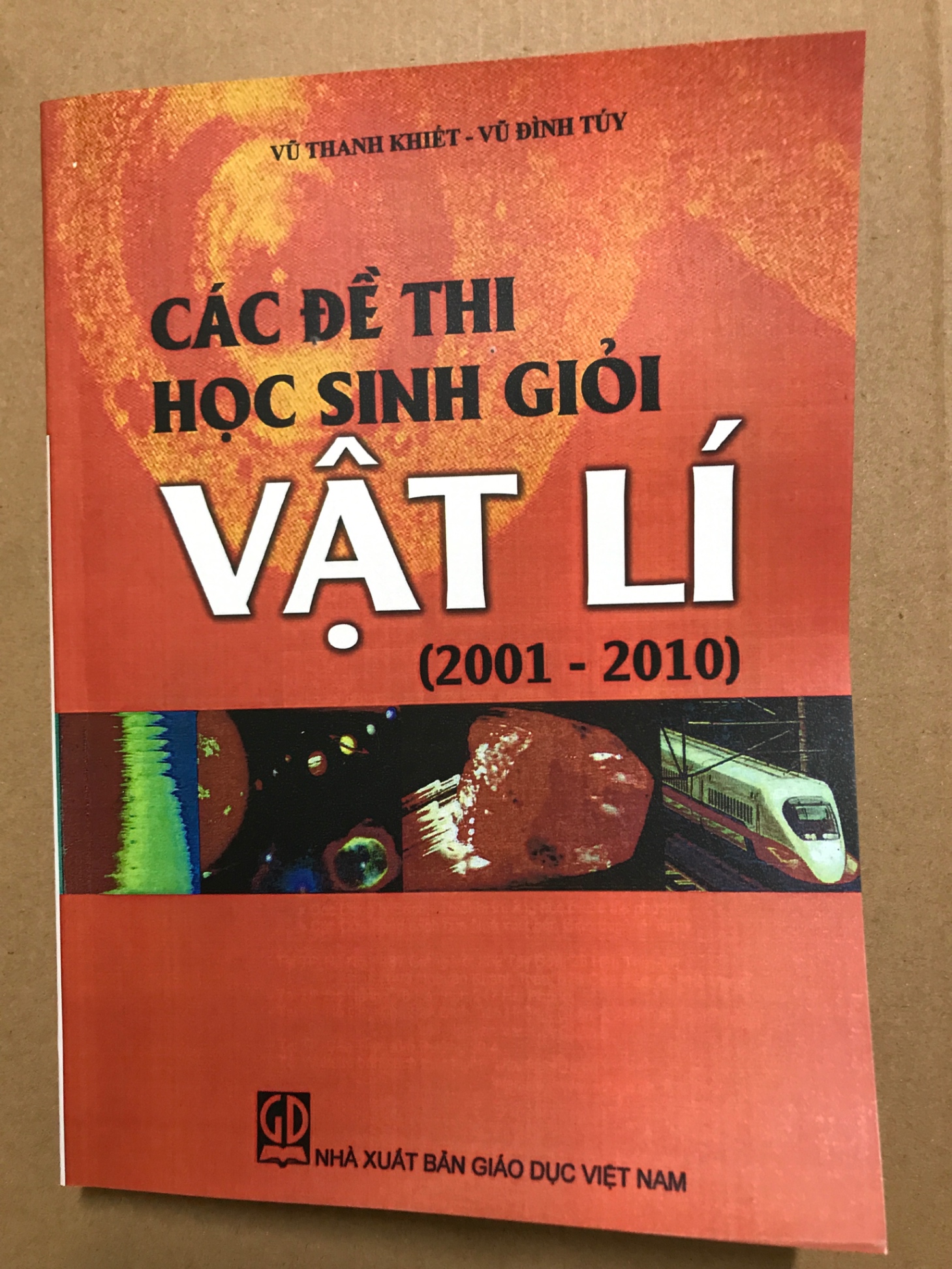 Các đề thi học sinh giỏi Vật lí (2001-2010) - Vũ Thanh Khiết, Vũ ĐìnhTúy