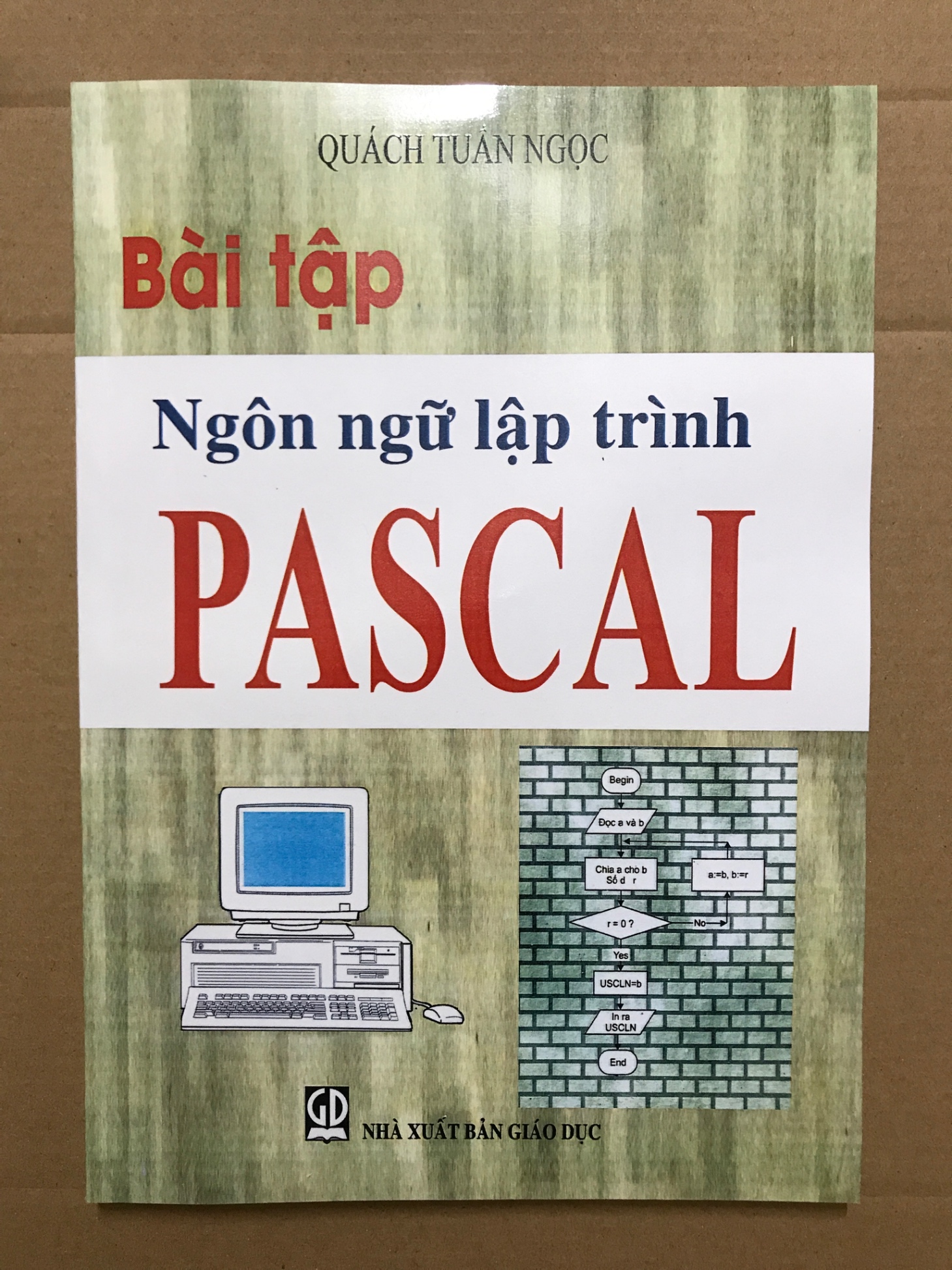 Bài tập Ngôn Ngữ Lập Trình Pascal Quách Tuấn Ngọc