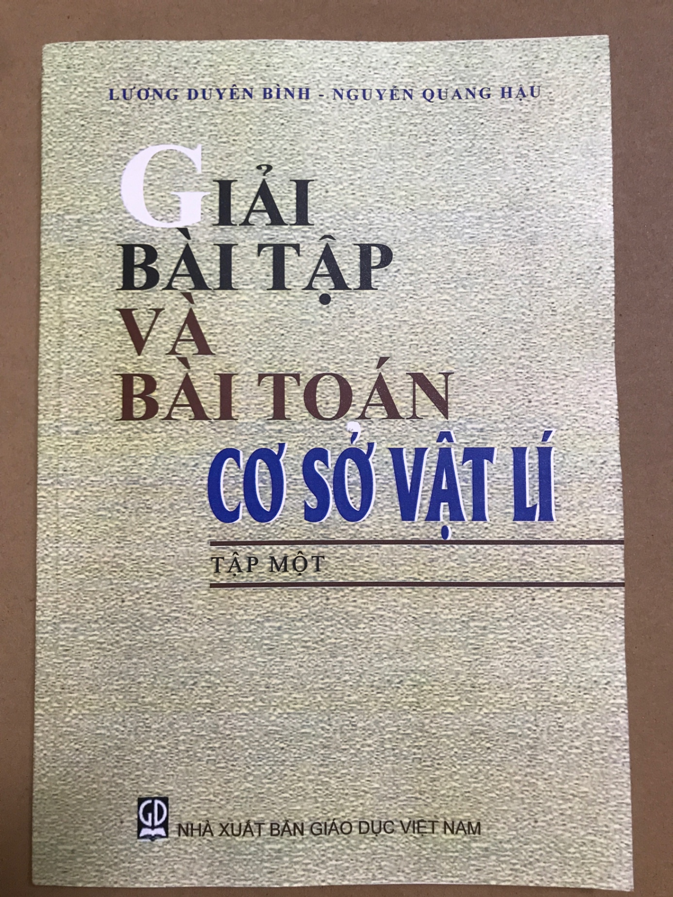 Giải bài tập và bài toán cơ sở vật lý - tập 1