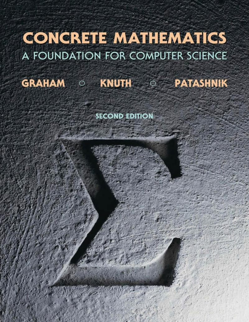 Concrete Mathematics: A Foundation for Computer Science, 2nd Edition