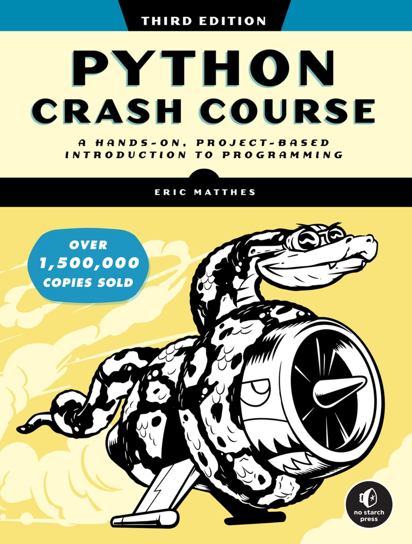 Python Crash Course, 3rd Edition: A Hands-On, Project-Based Introduction to Programming