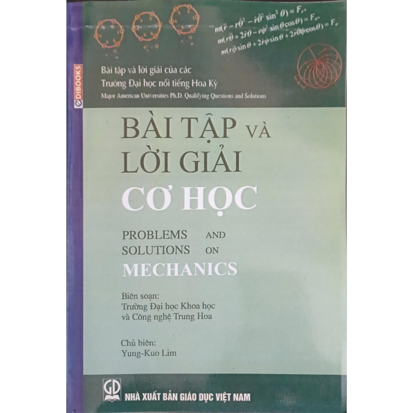 Bài tập và lời giải Cơ học - Yung-Kuo Lim (Chủ biên), NXB Giáo Dục