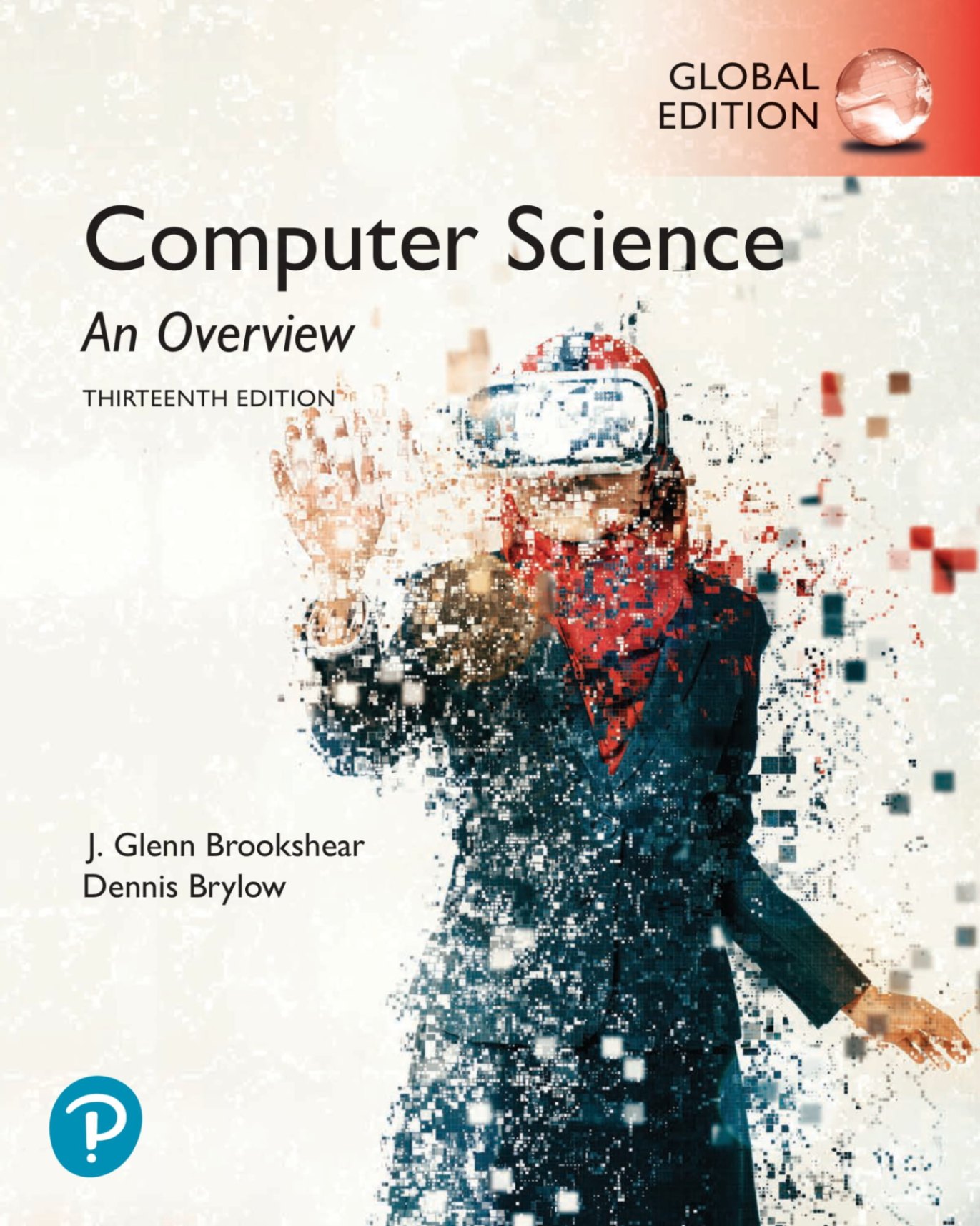 Computer Science: An Overview, 13th Global Edition, J. Glenn Brookshear