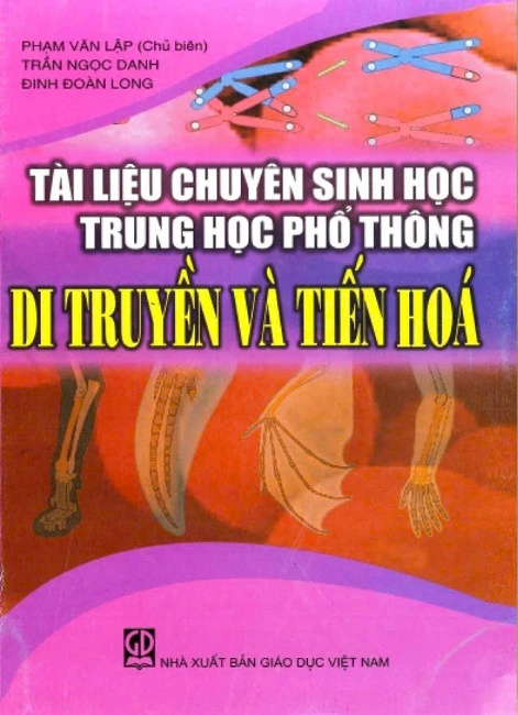 Tài Liệu Chuyên Sinh Học Trung Học Phổ Thông - Di truyền và tiến hóa