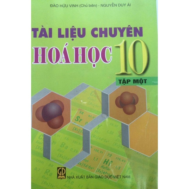 Tài Liệu Chuyên Hóa học 10 - Tập 1 Đào Hữu Vinh, Nguyễn Duy Ái