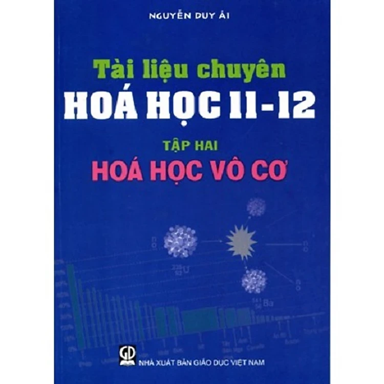 Sách Tài Liệu Chuyên Hóa Học 11 -12 Tập 2 - Hóa Học Vô Cơ - Nguyễn Duy Ái