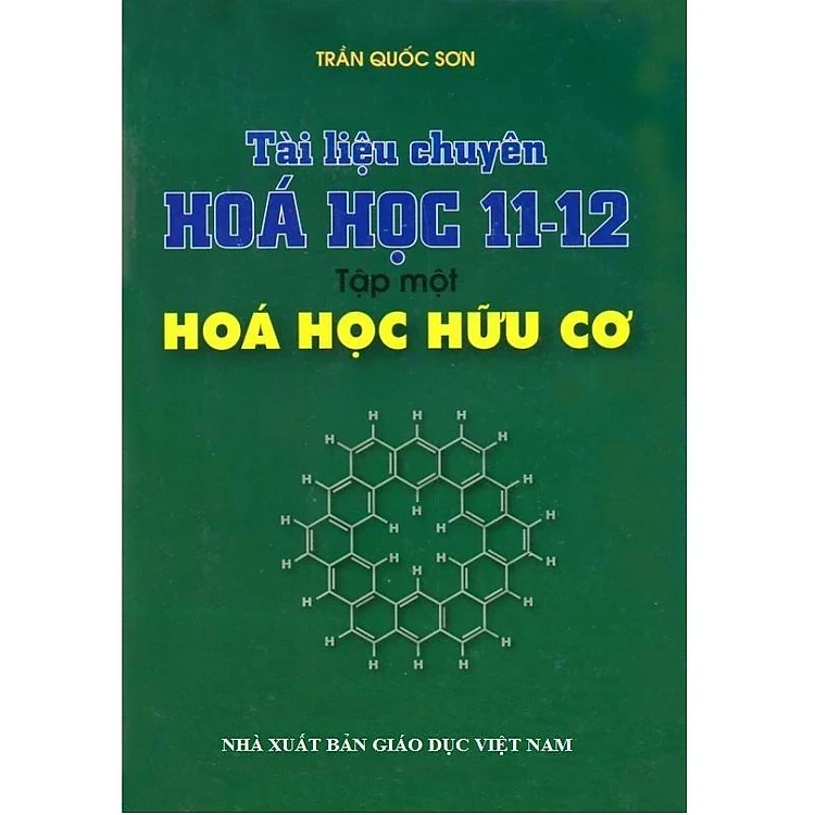 Sách Tài Liệu Chuyên Hóa Học 11 -12 Tập 1 - Hóa Học Hữu Cơ - Trần Quốc Sơn