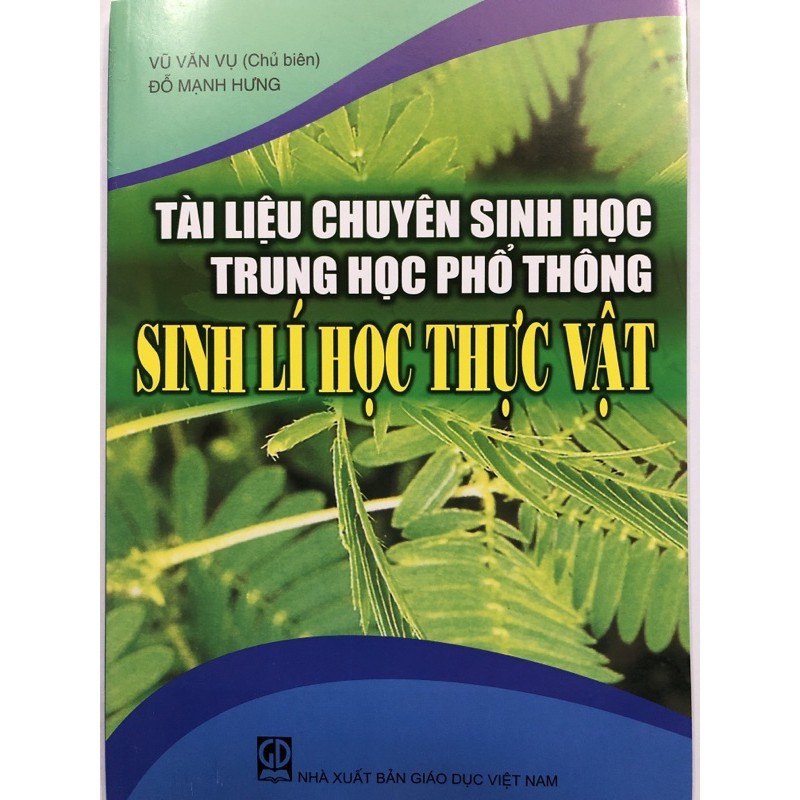 Tài Liệu Chuyên Sinh Học Trung Học Phổ Thông - Sinh lí học thực vật