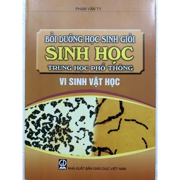 BỒI DƯỠNG HỌC SINH GIỎI Sinh học trung học phổ thông - Vi Sinh Vật Học