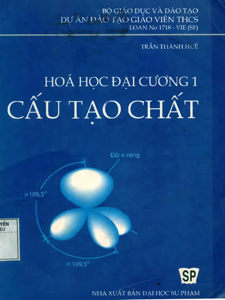 Hóa Học Đại Cương 1 - Cấu Tạo Chất - Trần Thành Huế
