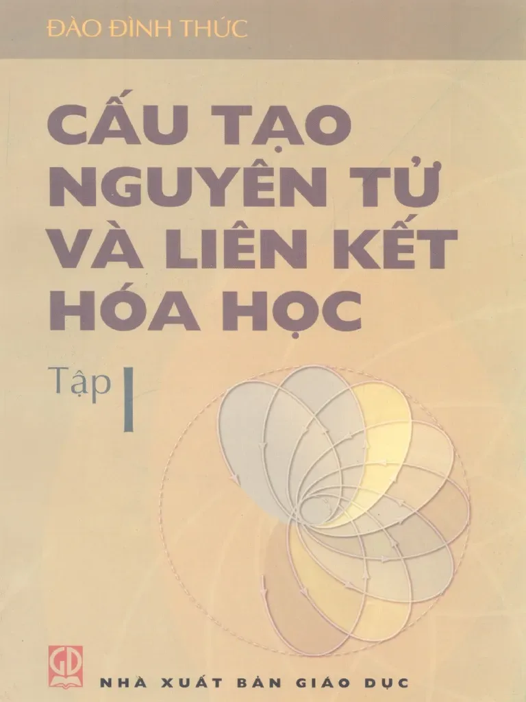 Cấu tạo nguyên tử và liên kết Hóa học tập 1 - Đào Đình Thức
