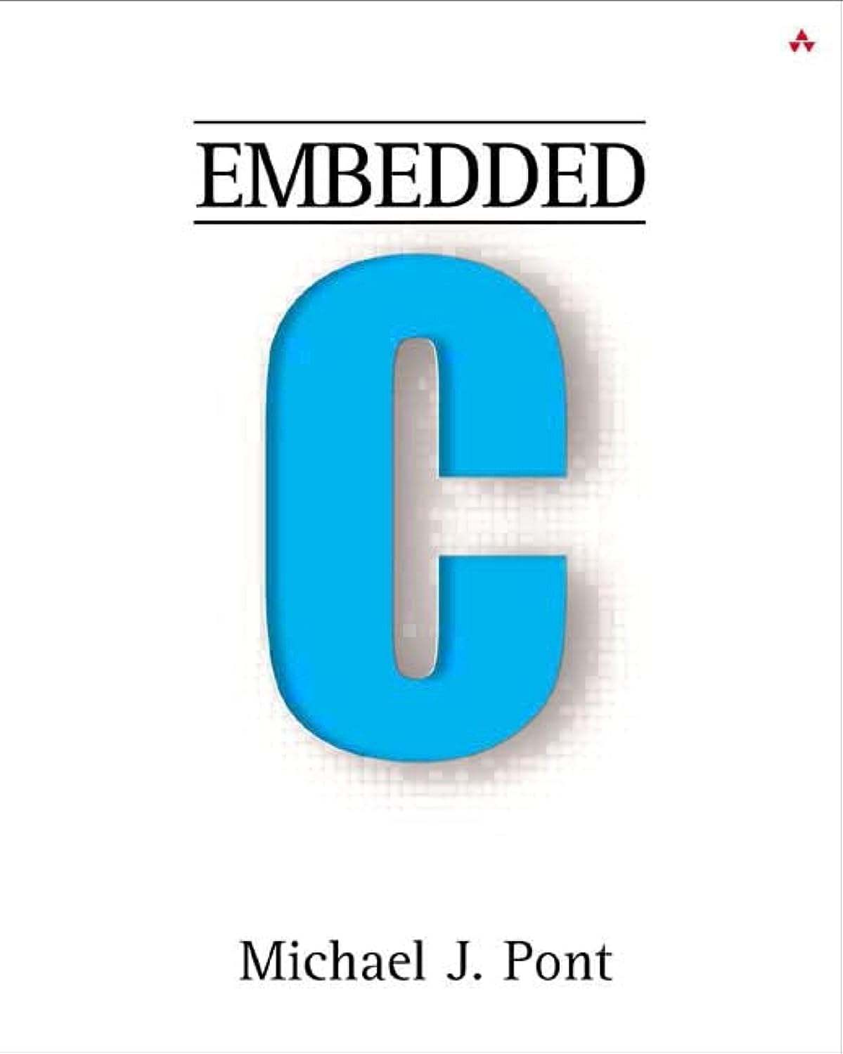 Michael J Pont - Embedded C (2002, Addison-Wesley Professional)