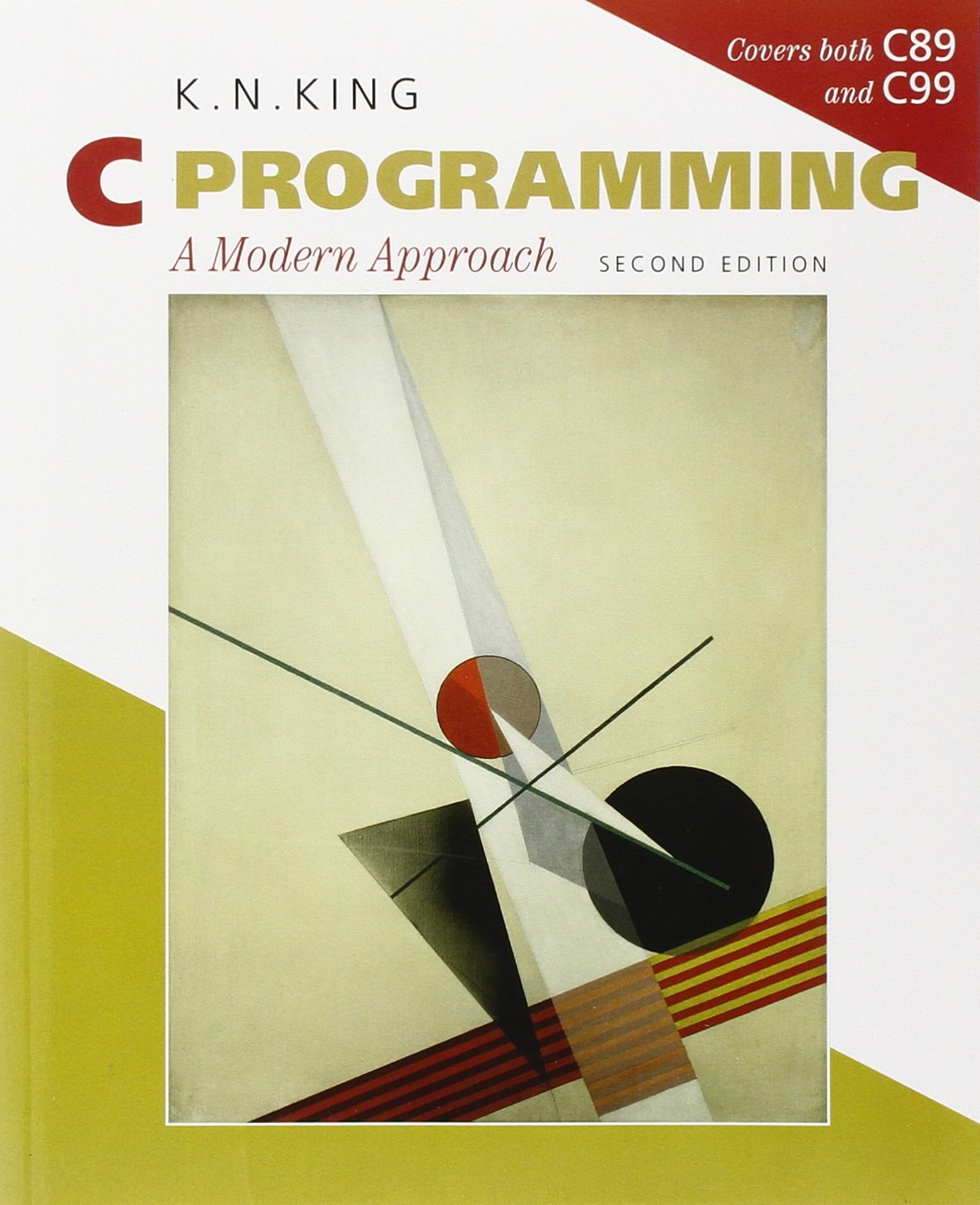 C Programming: A Modern Approach, 2nd Edition by K. N. King