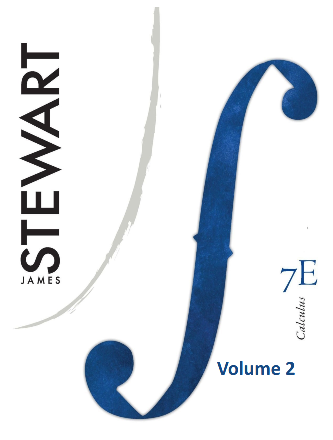 Calculus 7th edition, James Stewart (Volume 2)