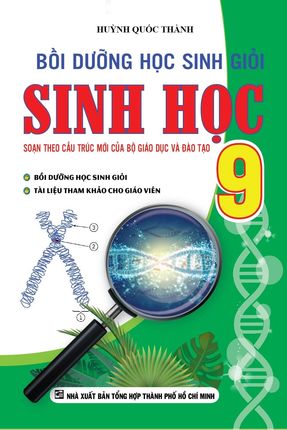 Bồi Dưỡng Học Sinh Giỏi Sinh Học 9 - Huỳnh Quốc Thành -B5