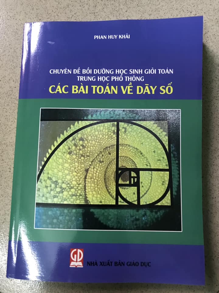 Chuyên đề bồi dưỡng HSG Toán THPT - Các bài toán về dãy số Phan Huy Khải